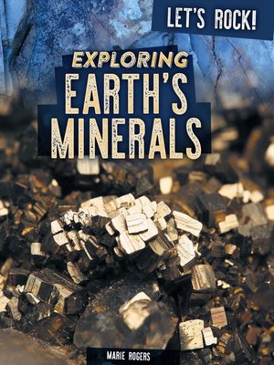 cover image of Exploring Earth's Minerals